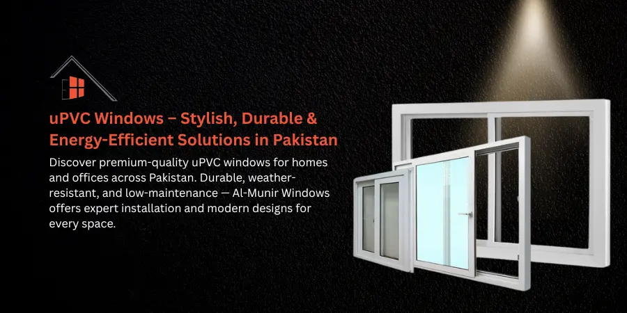 uPVC Windows – Stylish, Durable Windows