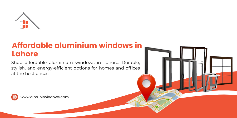 Affordable Aluminium Windows in Lahore