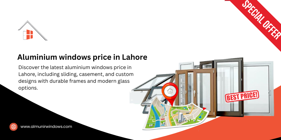 Aluminium windows price in Lahore