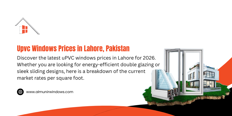 Upvc windows prices in Lahore Pakistan