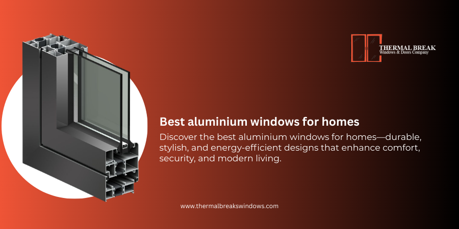 Thermal Breaks Aluminium Windows Price in Pakistan