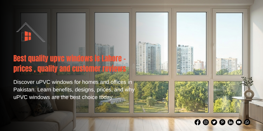 Best Quality uPVC Windows in Lahore