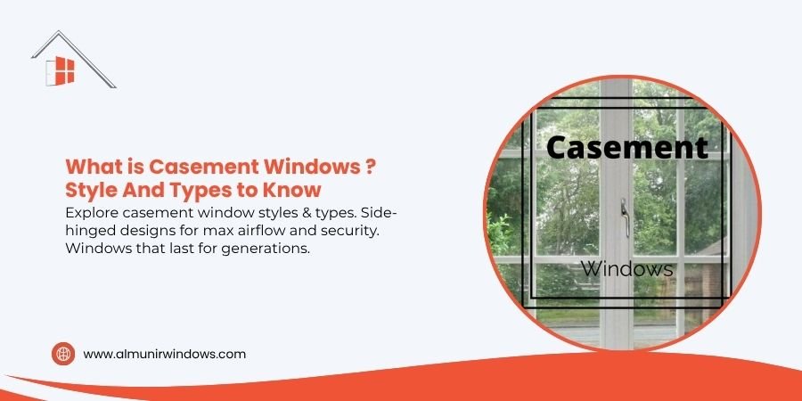 What is a Casement Windows