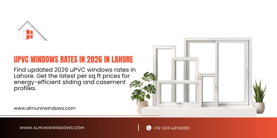 uPVC Windows Rates in 2026 in Lahore