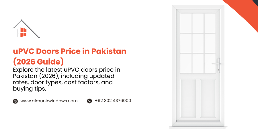 uPVC Doors Price in Pakistan (2026 Guide)