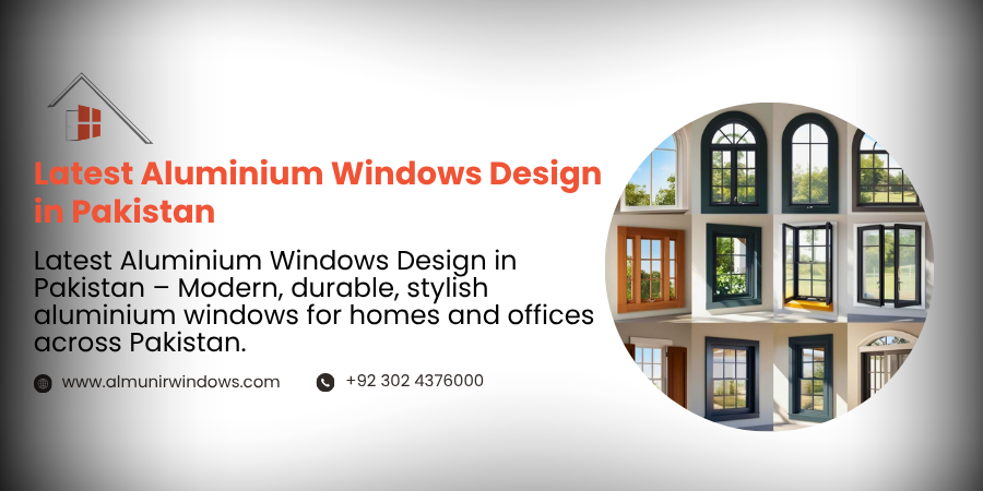 Latest Aluminium Windows Design in Pakistan