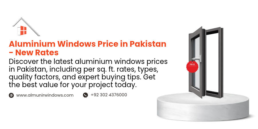 Aluminium Windows Price in Pakistan