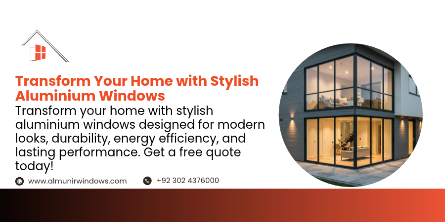 Transform Your Home with Stylish Aluminium Windows
