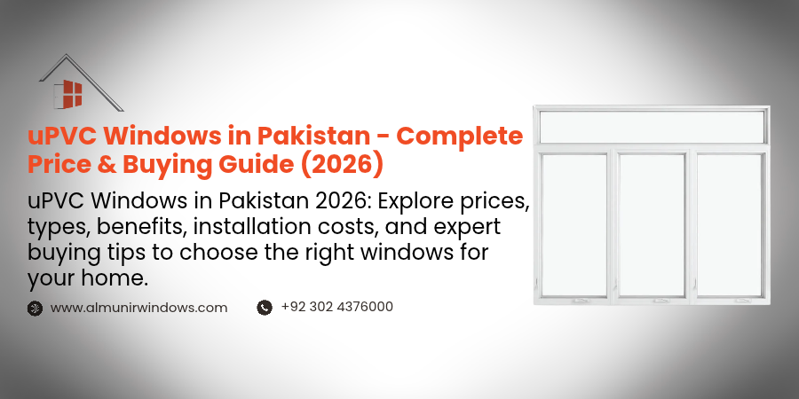 uPVC Windows in Pakistan